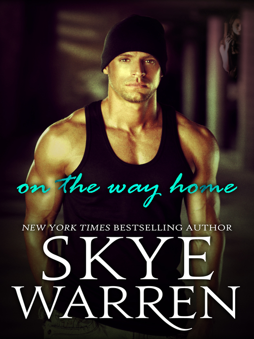 Title details for On the Way Home by Skye Warren - Wait list